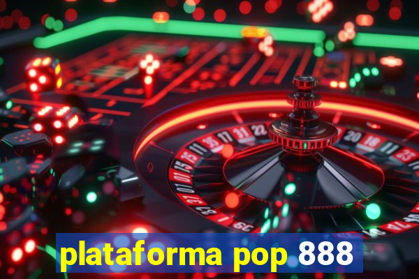 plataforma pop 888